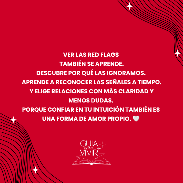 Red Flags que Ignoramos