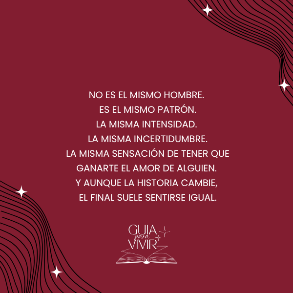 Por qué siempre atraes al mismo tipo y cómo romper el ciclo para siempre